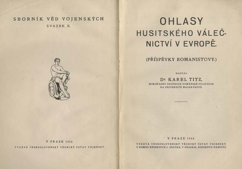 TITZ, Karel. Ohlasy husitského válečnictví v Evropě (příspěvky romanistovy)
