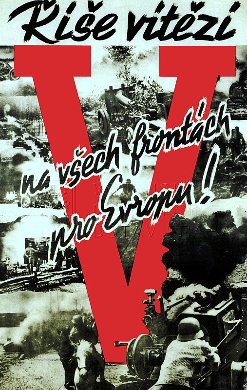 Propagandistický plakát „Říše vítězí na všech frontách pro Evropu!“