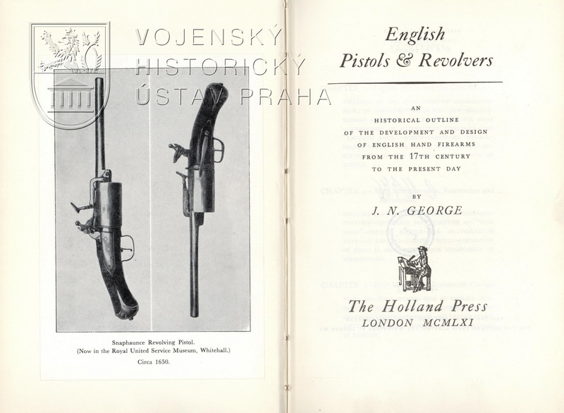 GEORGE, John Nigel. English pistols and revolvers