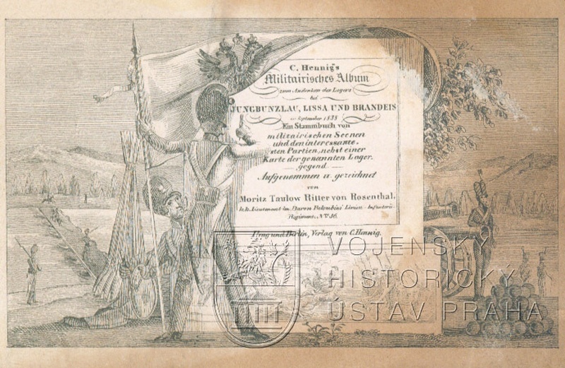 TAULOW VON ROSENTHAL, Moritz. C. Hennig's Militairisches Album zum Andenken des Lagers bei Jungbunzlau, Lissa und Brandeis im September 1838.