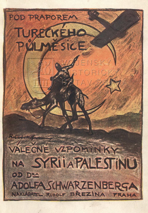 SCHWARZENBERG, Adolf. Pod praporem tureckého půlměsíce.