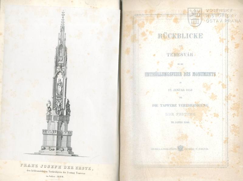 Rückblicke auf Temesvár : bei der Enthüllungsfeier des Monuments am 17. Januar 1853 für die tapfere Vertheidigung der Festung im Jahre 1849.