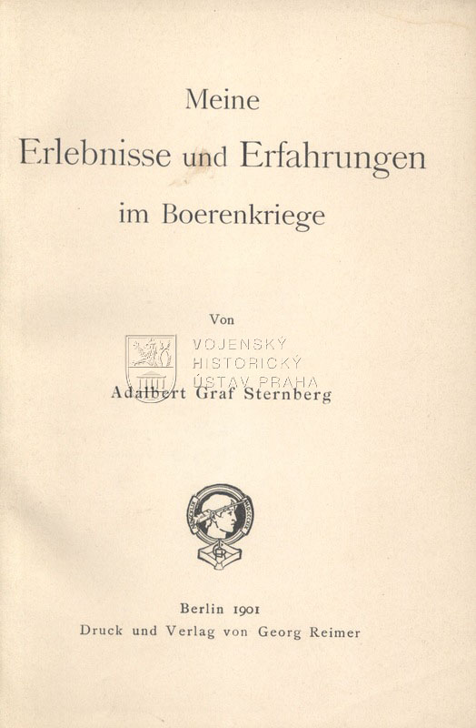 STERNBERG, Adalbert. Meine Erlebnisse und Erfahrungen im Boerenkriege.