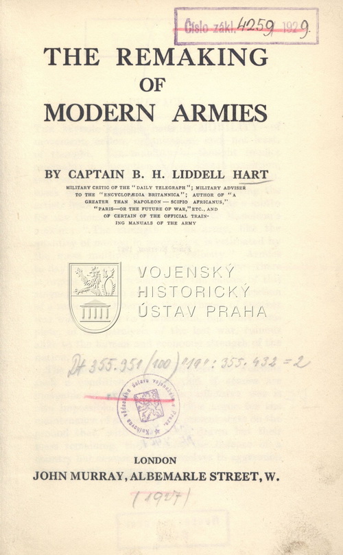 LIDDEL HART, Basil Henry. The Remaking of modern Armies