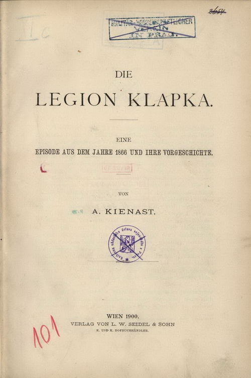 KIENAST, Andreas. Die Legion Klapka: eine Episode aus dem Jahre 1866 und ihre Vorgeschichte.