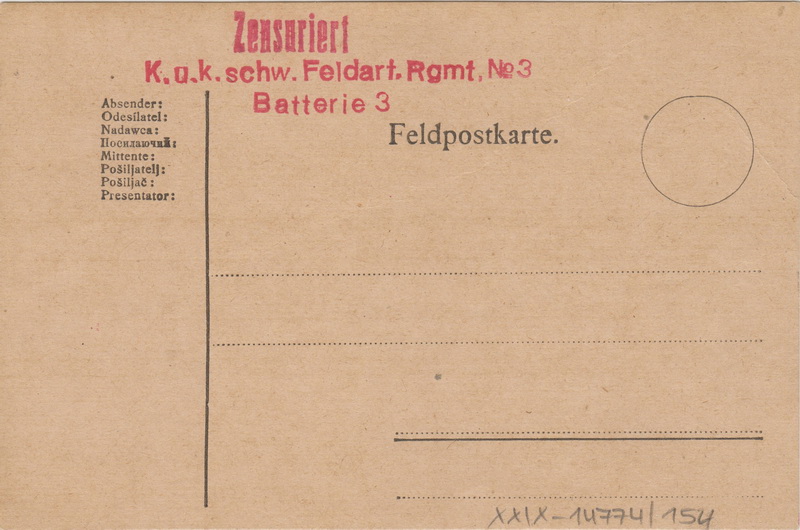 Polní lístek oražen útvarovým razítkem c. a k. pluku polního dělostřelectva č. 3 a razítkem cenzury.
