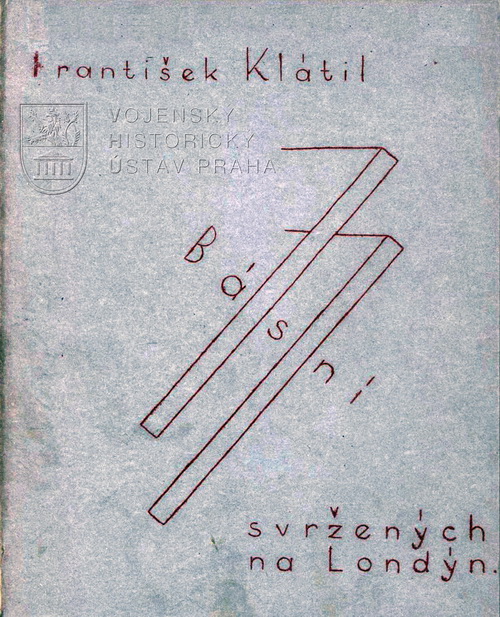 KLÁTIL, František. Jedenáct básní svržených na Londýn
