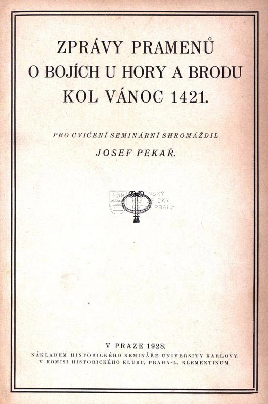 Zprávy pramenů o bojích u Hory a Brodu kol Vánoc 1421