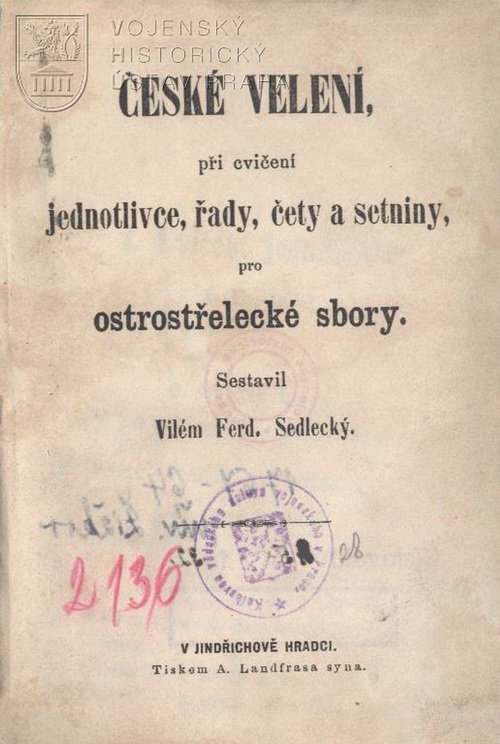 ČERNICKÝ, Vilém Ferdinand. České velení, při cvičení jednotlivce, řady, čety a setniny po ostrostřelecké sbory.