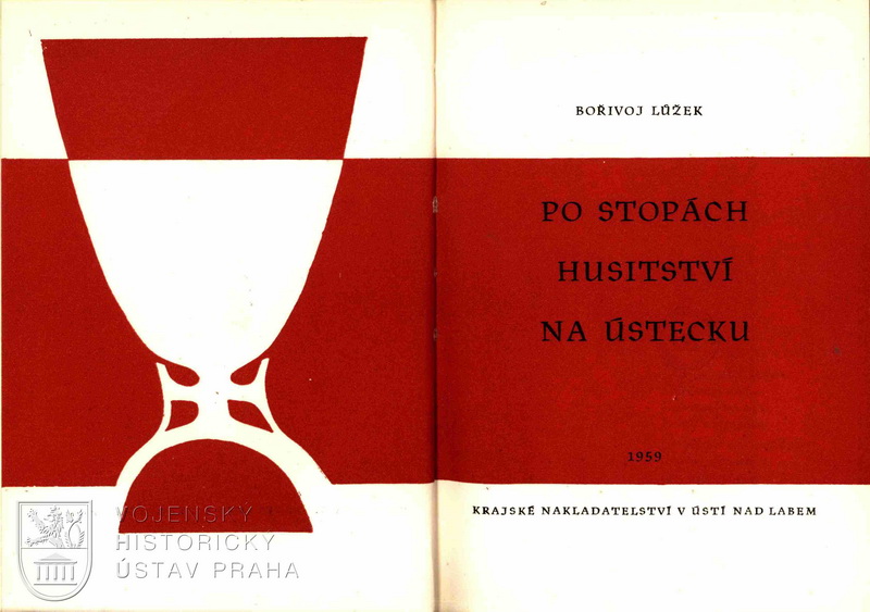LŮŽEK, Bořivoj. Po stopách husitství v Ústeckém kraji.