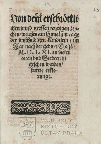 OPITZ, Hieronymus. Von dem erschroecklichen vnnd grossen fewrigen zeychen welches am Himel am tage der vnschuldigen Kindtlein / im Jar nach der geburt Christi / M. D. LXI. an vielen orten vnd Stedten ist gesehen.