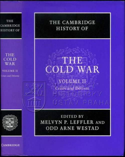 Cambridge history of the Cold War: Volume 2: Crises and Détente