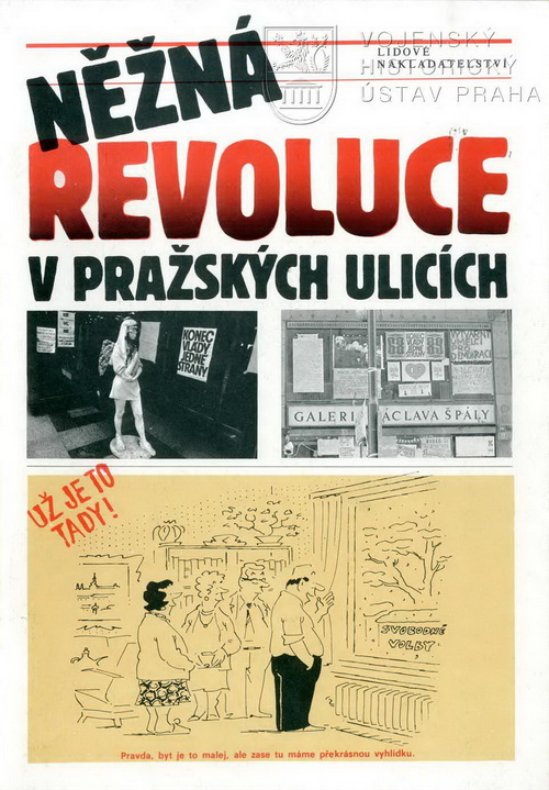 HALADA, Jan, Ryvola, Mirko. Něžná revoluce v pražských ulicích