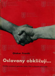 FRANĚK, Otakar. Oslavany obkličují …