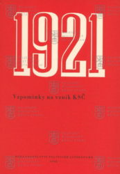 1921: vzpomínky na vznik KSČ