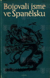 Bojovali jsme ve Španělsku