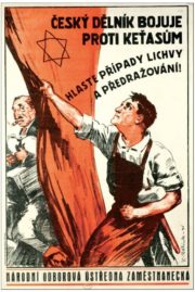 Antisemitská propaganda českých kolaborantských „odborářů“ měla pomoci zakrýt bídu „života na lístky“…

