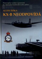 ŠIŠKA, Alois. KX-B neodpovídá