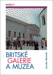 Publikace Britské galerie a muzea není klasickým turistickým průvodcem, ale spíše souborem reportáží a fejetonů a vybízí k návštěvě mnohdy ojedinělých sbírek. FOTO: archiv VHÚ Praha