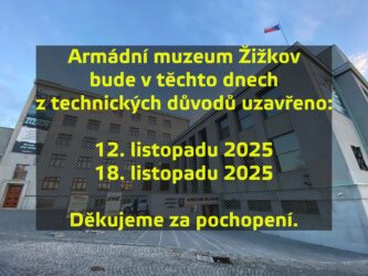 Změny v otevírací době Armádního muzea Žižkov - listopad