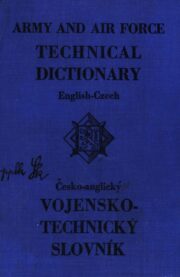 Preklad je vecou nielen jazykového, ale aj kultúrneho porozumenia. Ten československo-britský bol kodifikovaný vojenským technickým slovníkom, ktoré vydalo Ministerstvo národní obrany v Londýne v roku 1942 (dostupný online https://www.digitalniknihovna.cz/eod/uuid/uuid:060ff570-295c-11e9-a347-005056825209 )