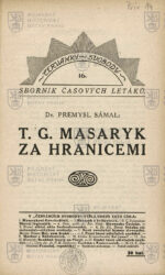 ŠÁMAL, Přemysl. T. G. Masaryk za hranicemi