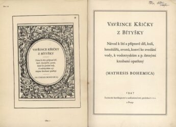 KŘIČKA Z BÍTYŠKY, Vavřinec. Vavřince Křičky z Bítyšky návod k lití a přípravě děl, kulí, hmoždířů, zvonů, konví ke zvedání vody, k vodotryskům a p. četnými kresbami opatřený (Mathesis Bohemica).
