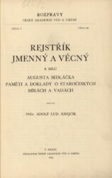 KREJČÍK, Adolf Ludvík. Rejstřík jmenný a věcný k dílu Augusta Sedláčka „Paměti a doklady o staročeských mírách a váhách“