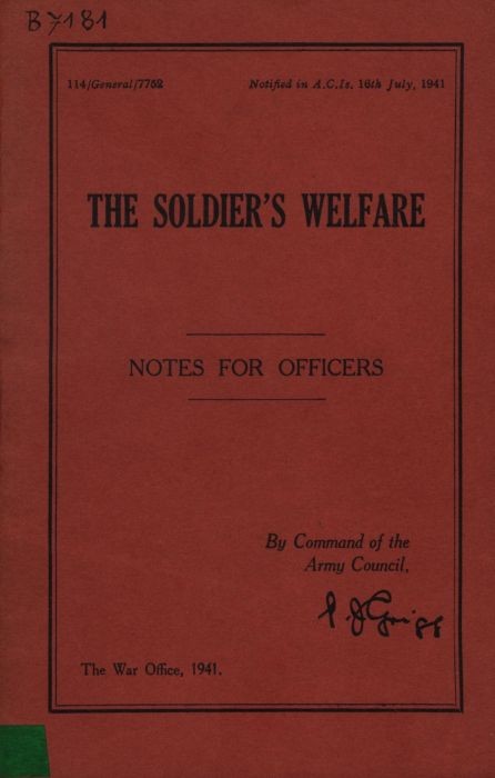 COMMAND OF THE ARMY COUNCIL. The soldier's welfare: notes for officers