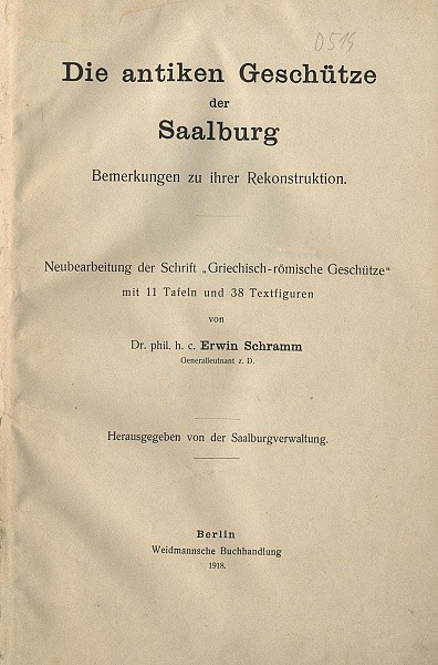 SCHRAMM, Erwin. Die antiken Geschütze der Saalburg : Bemerkungen zu ihrer Rekonstruktion