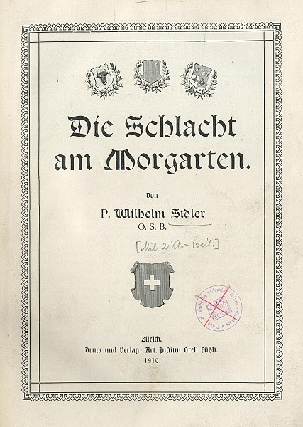 SIDLER, Wilhelm. Die Schlacht am Morgarten.