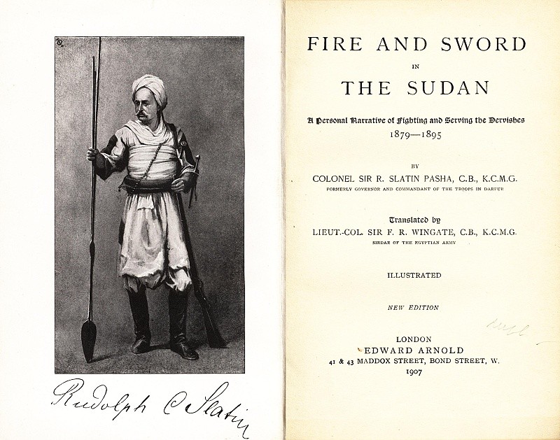 SLATIN, Rudolf Carl von. Fire and Sword in the Sudan.