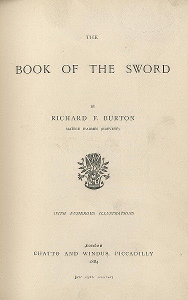 BURTON, Richard F. The Book of the Sword.