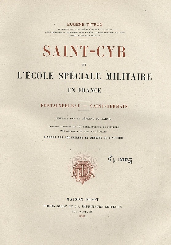 TITEUX, Eugène. Saint-Cyr et l'École spéciale militaire en France