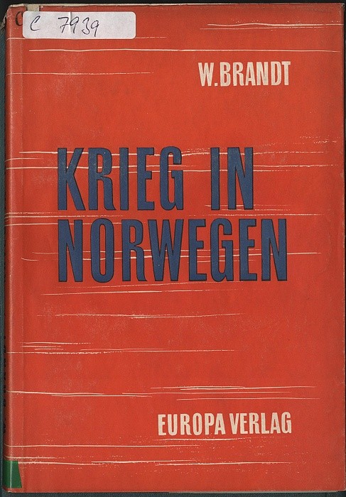 BRANDT, Willy. Krieg in Norwegen