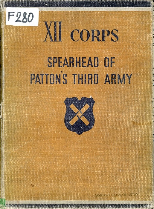 DYER, George. XII corps: Spearhead of Patton´s third army