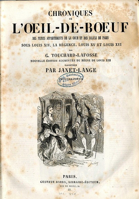 TOUCHARD-LAFOSSE, Charles. Chroniques de l´oeil-de-boeuf...
