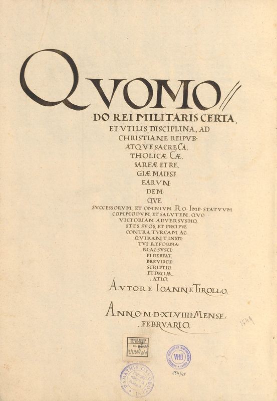 TYROLLUS, Joannes. Quomodo rei militaris certa et utilis disciplina …